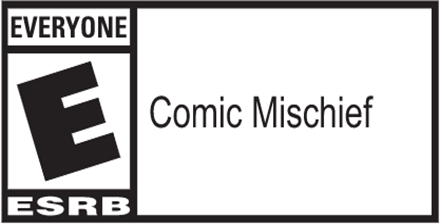 ESRB everyone comic mischief